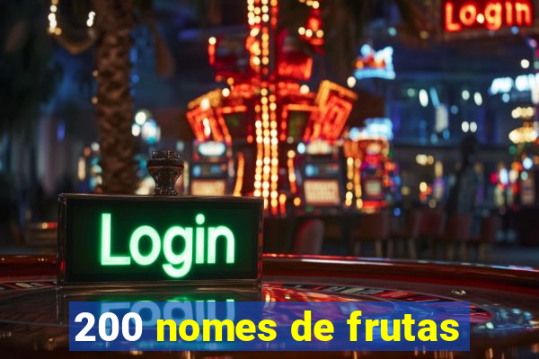 200 nomes de frutas